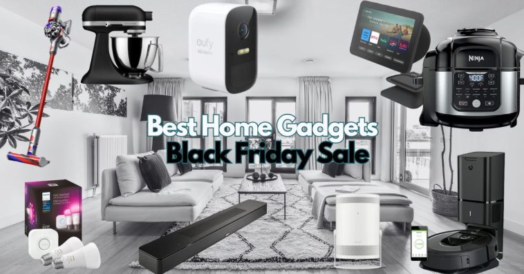 20 Best Home Gadgets You Should Buy This Coming Black Friday