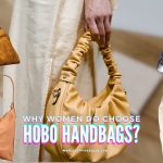Why Women Do Choose Hobo Handbags